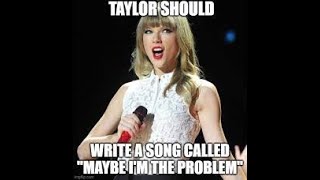 Tuesday Taylor Memes [upl. by Edana]