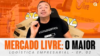 TUDO SOBRE A LOGÍSTICA DO MERCADO LIVRE  LOGÍSTICA EMPRESARIAL [upl. by Gunthar185]