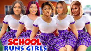 School Runs Girls Completet Season 5amp6 Rachael Okonkwo Destiny Etiko 2024 Latest Nigerian Movie [upl. by Wolsniw]