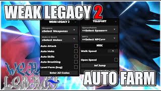 RELEASE🎉  Weak Legacy 2 Script Hack • Auto Farm amp More Roblox 2024 [upl. by Udella]