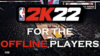 HOW TO PLAY NBA 2K22 MyCareer OFFLINE [upl. by Anerom510]