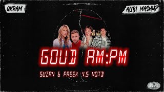 Goud x AMPM Alibi amp Okram Mashup [upl. by Nnyledam38]