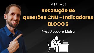 Dominando Indicadores Resolução de Questões do Concurso CNU BLOCO 2 [upl. by Igig625]