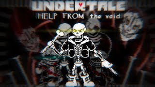 Undertale Help From The Void  Phase 3  Full Animation [upl. by Onitram]