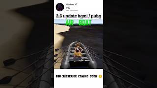 36 update upcoming soon pubg mobile Bgmi 36 update air boat shorts pubgm [upl. by Arrak356]