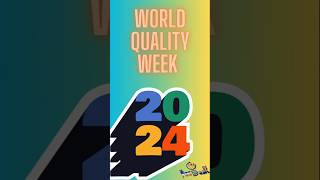 Celebrating World Quality Week 2024 WorldQualityWeek CQI QualityMatters TrustThroughQuality [upl. by Nwahsor269]