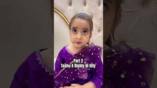 Tashu Ny Rishty Hi Ulty Kar Diye  Part 2 babytasha shorts funny cute india [upl. by Tarton]