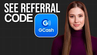 How to See Your GCash Referral Code 2024  Full Guide [upl. by Ecydnak]