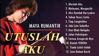 FULL ALBUM Maya Rumantir  Utuslah Aku [upl. by Quiteri]