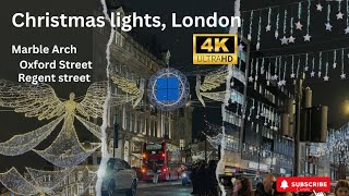 Christmas lights 2024Central LondonMarble ArchOxford StreetRegent streetWalking TourUK4K [upl. by Ziegler]