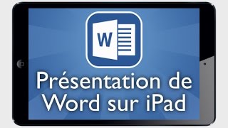 Tutoriel Word iPad  Présentation de Word sur iPad [upl. by Netta]