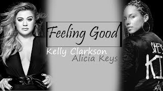 Feeling Good  Kelly Clarkson ft Alicia Keys The Voice Season 14 Full HD lyrics [upl. by Anaoj60]