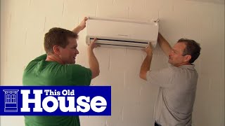 How to Install a Ductless MiniSplit Air Conditioner  This Old House [upl. by Ayian591]