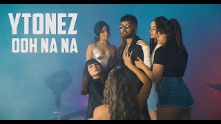 YTonez  Ooh Na Na Official Music Video [upl. by Annawaj641]