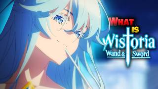 What Is Wistoria Wand amp Sword  Why Its Worth The Watch [upl. by Pacificia]