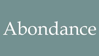 How to Pronounce Abondance Abundance Correctly in French [upl. by Levitt]