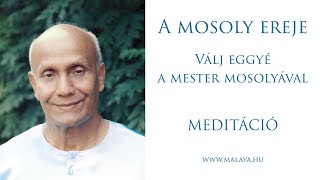 A mosoly ereje  Válj eggyé a mester mosolyával  Malaya vezetett meditáció  Sri Chinmoy alapján [upl. by Apfelstadt]