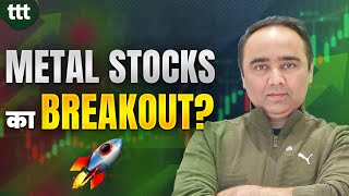 Metal Stocks का Breakout  Tuesday Technical Talk  Vishal B Malkan [upl. by Haropizt]