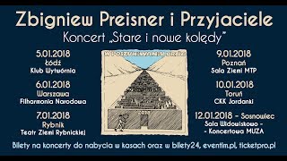 Zbigniew Preisner i Przyjaciele  Koncert quotStare i nowe kolędyquot 2018 [upl. by Beane]