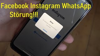 Massive Störung bei Facebook Instagram und Whatsapp auch vom Ausfall betroffen [upl. by Puiia]