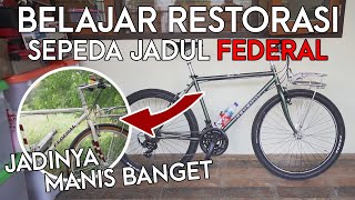 Belajar Restorasi Sepeda Jadul Federal yang tak lekang oleh waktu [upl. by Yetta637]