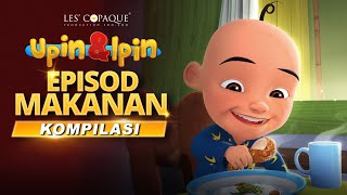 Upin amp Ipin  Episod Makanan Kompilasi [upl. by Cornwell]