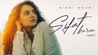 Sifat Karan  Cover Song  Ginni Kaur  Jassie Gill [upl. by Halbert509]