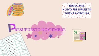 Presupuesto NOVIEMBRE 🌈 Mi economía familiar en este mes [upl. by Yerahcaz102]