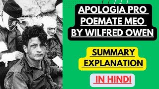 Apologia Pro Poemate Meo by Wilfred Owen  Summary Explanation in Hindi [upl. by Oreste]