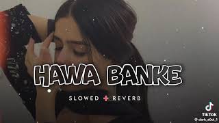 Hawa Banke  sad song ۔۔۔۔ [upl. by Idnaj]