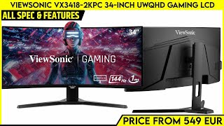 ViewSonic VX34182KPC 34inch UWQHD Gaming LCD Launched  Price From 549 EUR  All Spec Features [upl. by Ellerrad]