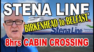 8 hrs CHEAP Cabin Crossing  BIRKENHEAD to BELFAST  Stena Line [upl. by Aretse]