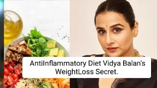 AntiInflammatory Diet  Secret behind Vidya Balans Transformationweightloss antiinflammatorydiet [upl. by Aleacem808]