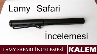 Lamy Safari Dolma Kalem İncelemesi [upl. by Niarda]