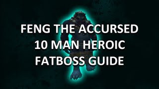 Feng the Accursed 10 Man Heroic MoguShan Vaults Guide  FATBOSS [upl. by Eile]