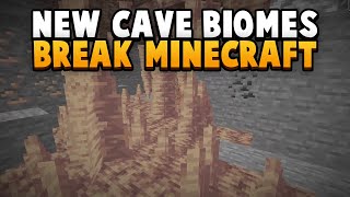 The New Dripstone Cave Biomes Break Minecraft [upl. by Ykcin]