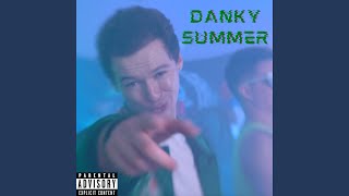 Danky Summer [upl. by Arac]