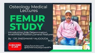 Femur Study Introduction Part I Dr Jineshwar Yaligouda MD Professor amp HOD Anatomy [upl. by Ynnol]