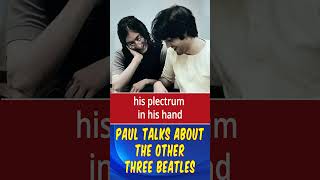 Paul McCartney talks about the other three Beatles amp how important they were beatles beatleslove [upl. by Bertle]