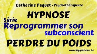 Reprogrammer son subconscient pour maigrir hypnose [upl. by Fairleigh]