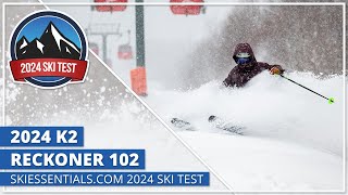 2024 K2 Reckoner 102  SkiEssentialscom Ski Test [upl. by Goerke]