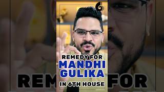 Remedy For 6th House Gulika and Mandhi Astrology [upl. by Ydner353]