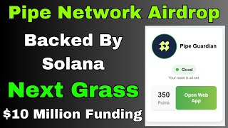 Pipe Network Airdrop  Backed By Solana Next Grass  Full Guide UrduHindi [upl. by Sido]