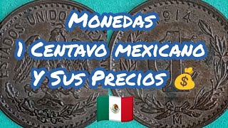 Monedas 1 Centavo mexicano Y Sus Precios 💰 🇲🇽 [upl. by Annayrb964]