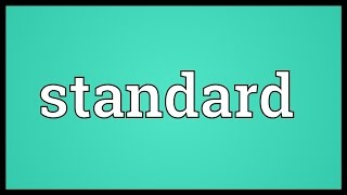 Standard Meaning [upl. by Bolitho815]