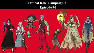 Critical Role Campaign 3 Ep 94 Recap [upl. by Notsa]