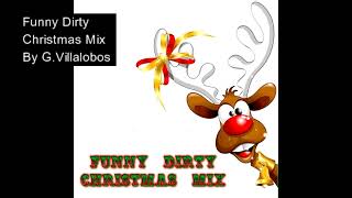 funny dirty Christmas mix [upl. by Anilegnave]