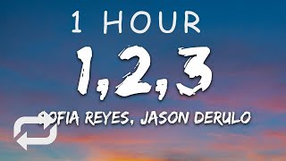 1 HOUR 🕐  Sofia Reyes  1 2 3 Lyrics ft Jason Derulo De La Ghetto [upl. by Rosalinde]