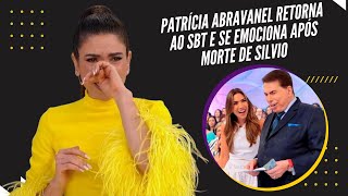 Patrícia Abravanel retorna ao SBT e se emociona após morte de Silvio Santos [upl. by Mariko]