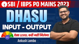 Dhasu Level Input Output 🔥  Reasoning  Mains  SBI amp IBPS PO Mains  Ankush Lamba [upl. by Burny775]